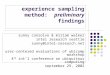 Experience sampling method: preliminary findings sunny consolvo & miriam walker intel research seattle sunny@intel-research.net user-centered evaluations