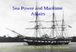 Sea Power and Maritime Affairs Lesson 5: The Civil War, 1861-1865: Two Navies