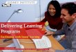 Facilitating work based learning Delivering Learning Programs
