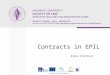 Contracts in EPIL Klára Drličková. Structure of seminar Alternative jurisdiction – Article 5(1) of Brussels I Regulation Rome I Regulation – law applicable