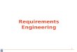 1 Requirements Engineering. 2 Requirements elicitation