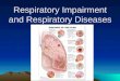 Respiratory Impairment and Respiratory Diseases. High Altitudes At high altitudes, there is less air. Hypoxia is the altitude sickness you develop when