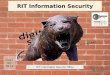 1 POST NO BILLS RIT Information Security RIT Information Security Office