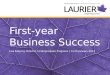 First-year Business Success Lisa Keeping, Director, Undergraduate Programs | 14,20-January-2013