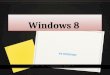 Windows 8. Introducing Windows 8 Technology Features The built-in assistive technologies in Windows 8 work with both Windows 8 applications and with