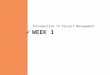WEEK 1 Introduction to Project Management. Wk. 1 Agenda Introductions BUS2303 Overview BB Review Introduction to Project Management ◦ Project Definition