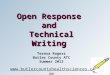Open Response and Technical Writing Teresa Rogers Butler County ATC Summer 2012  TeresaL.Rogers@ky.gov