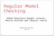 Regular Model Checking Ahmed Bouajjani,Benget Jonsson, Marcus Nillson and Tayssir Touili Moran Ben Tulila 8.5.12