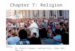 Chapter 7: Religion St. Peter’s Square, Vatican City – Pope John Paul II