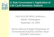 A State Government’s Application of Life Cycle Inventory Analysis InLCA/LCM 2003 Conference Seattle, Washington September 24, 2003 David Allaway (Oregon