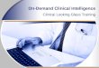 On-Demand Clinical Intelligence Clinical Looking Glass Training