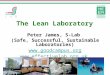 The Lean Laboratory Peter James, S-Lab (Safe, Successful, Sustainable Laboratories)  
