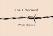 The Holocaust World Studies. How it happened As we’ve already discussed, Germany was led by a fascist dictator named Adolf Hitler. Similar to other fascists,