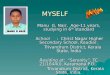 MYSELF Manu G. Nair, Age-11 years, studying in 6 th standard School : Christ Nagar Higher Secondary School, Kaudiar, School : Christ Nagar Higher Secondary