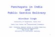 1 Panchayats in India and Public Service Delivery Nirvikar Singh University of California, Santa Cruz & Santa Cruz Center for International Economics FDRI