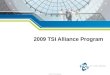 © 2007, TSI Incorporated 2009 TSI Alliance Program