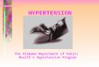 HYPERTENSION The Alabama Department of Public Health’s Hypertension Program