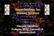 Biotechnology for Human Welfare Naiyyum Choudhury Naiyyum Choudhury Professor, BRAC University & Secretary, BAS