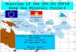Overview of the SPC-EU EDF10 Deep Sea Minerals Project Kiribati DSM Project National Workshop Tarawa, Kiribati 19 th September 2011 Akuila Tawake SPC/SOPAC