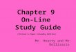 Chapter 9 On-Line Study Guide (Printer & Paper Friendly Edition) Mr. Hearty and Mr. Bellisario