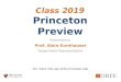 Class 2019 Princeton Preview Presented by Prof. Alain Kornhauser Department Representative For more info see orfe.princeton.edu