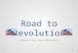 Road to Revolution Choose Your Own Adventure. The city of Boston is abuzz with excitement. Last year, the American Revolution began with the fighting