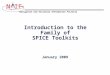 Navigation and Ancillary Information Facility NIF Introduction to the Family of SPICE Toolkits January 2009