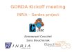 GORDA Kickoff meeting INRIA – Sardes project Emmanuel Cecchet Sara Bouchenak