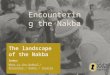 Encountering the Nakba The landscape of the Nakba Index: What is the Nakba? What is the Nakba? / Encounter / Names / SourcesEncounter Names Sources