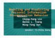 Modeling and Predicting Personal Information Dissemination Behavior Authors: Ching-Yung Lin Belle L. Tseng Ming-Ting Sun Speaker: Yi-Ching Huang Authors: