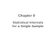 Statistical Intervals for a Single Sample Chapter 8