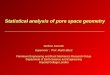 Statistical analysis of pore space geometry Stefano Favretto Supervisor : Prof. Martin Blunt Petroleum Engineering and Rock Mechanics Research Group Department
