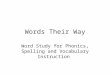 Words Their Way Word Study for Phonics, Spelling and Vocabulary Instruction