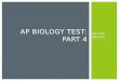 AP Lab Review AP BIOLOGY TEST: PART 4.  One of the free responses will be based on the AP Labs: 1.Diffusion & Osmosis 2.Enzyme Catalysis 3.Mitosis &