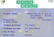 Project name: Teleworking as a Tool for Information Society Technologies Programme Promotion to Baltic States Project acronym: TELEBALT Project acronym: