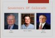 Bill Owens Bill Ritter Roy Romer Governors Of Colorado