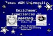 Texas A&M University Enrichment Experiences in Engineering 2009 Kamilah Warren MacArthur High School Aldine ISD *Dr. Bryan Boulanger* Texas A&M Civil Engineering