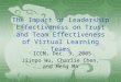 The Impact of Leadership Effectiveness on Trust and Team Effectiveness of Virtual Learning Teams ICCM, Dec. 9, 2005 Jiinpo Wu, Charlie Chen, and Meng Ma