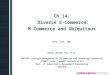 Ch 14. Diverse E-Commerce: M-Commerce and Ubiquitous Rev1: June, 2015 Euiho (David) Suh, Ph.D. POSTECH Strategic Management of Information and Technology