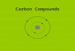 Carbon Compounds. (Hydrocarbons) Functional Groups -CH 3 -OH -NH 2 -PO 3