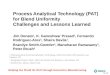 Process Analytical Technology (PAT) for Blend Uniformity Challenges and Lessons Learned Jim Donato 1, K. Ganeshwar Prasad 1, Fernando Rodriguez-Ares 2,