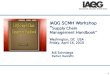 Company Confidential 1 IAQG SCMH Workshop “ Supply Chain Management Handbook” Washington, DC USA Friday, April 16, 2010 Bill Schmiege Parker Hannifin