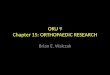 OKU 9 Chapter 15: ORTHOPAEDIC RESEARCH Brian E. Walczak
