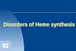 Disorders of Heme synthesis. HEME-CONTAINING PROTEINS  Hemoglobin  Myoglobin  Cytochromes  Catalase  Some peroxidases