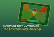Greening Your Curriculum: The Environmental Challenge