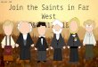 Lesson 124 Join the Saints in Far West D&C 117-118