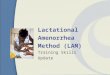 Lactational Amenorrhea Method (LAM) Training Skills Update