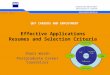 QUT CAREERS AND EMPLOYMENT CRICOS No. 00213J Effective Applications Resumes and Selection Criteria Shari Walsh Postgraduate Career Counsellor
