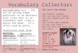 Vocabulary Collectors Meaningful writing activity = personify vocabulary personification (noun) — the act of giving human qualities to an abstract noun