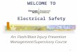 1 WELCOME TO Electrical Safety Arc Flash/Blast Injury Prevention Management/Supervisory Course
